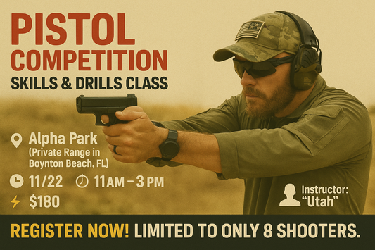 PISTOL COMPETITION SKILLS & DRILLS CLASS 11/22