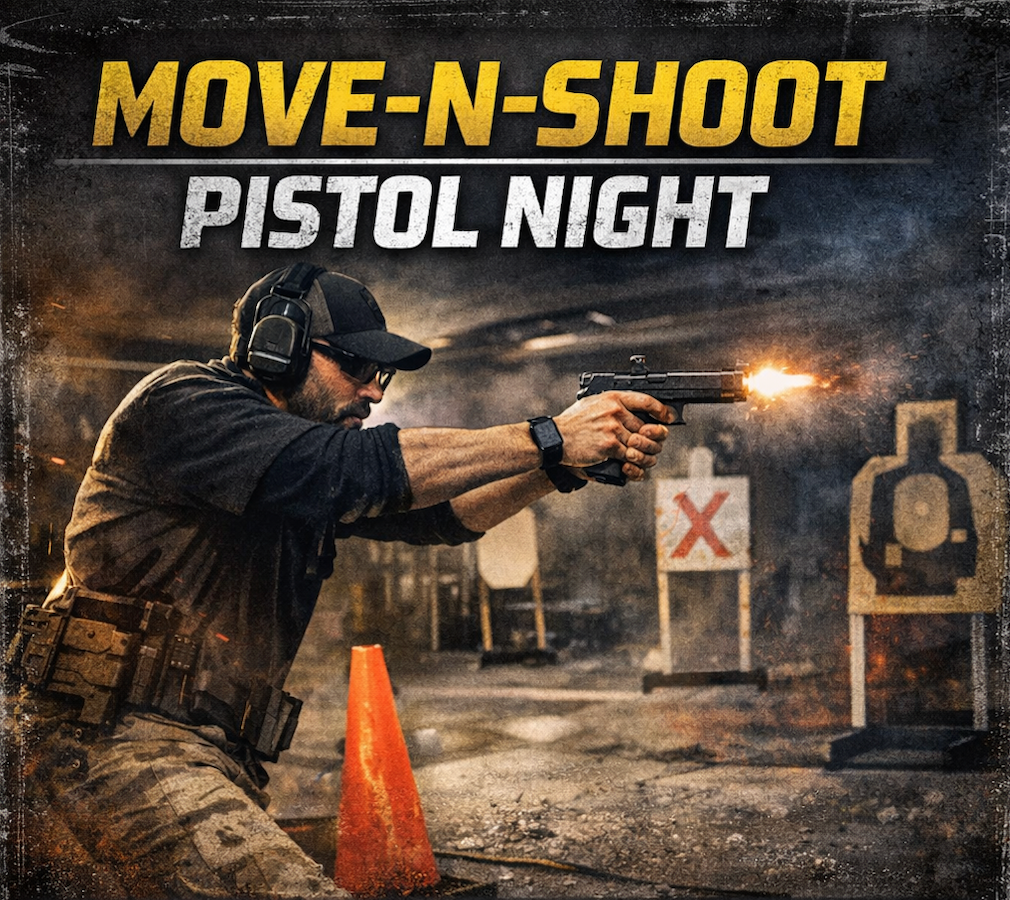 6/10 PISTOL MOVE-N-SHOOT NIGHT